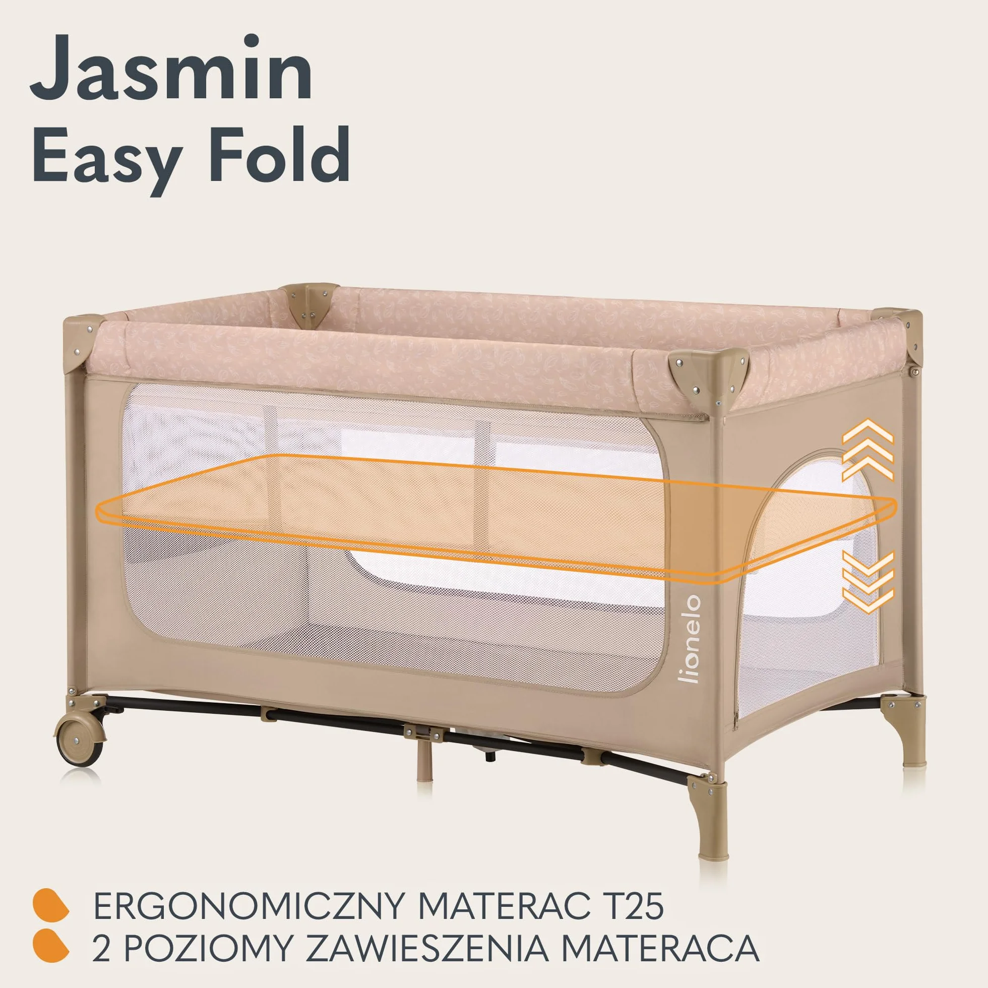 LIONELO Jasmin Easy Fold Łóżeczko Turystyczne Dziecięce do 15 kg od 0 do 36 miesięcy Piankowy Materac T25, 2 Poziomy Wysokości, Szybkie Składanie Easy Fold, Boczne Wejście, Kółka (Beżowy)